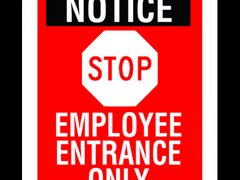 Sign notice stop employee entrance only