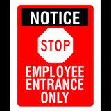 Sign notice stop employee entrance only